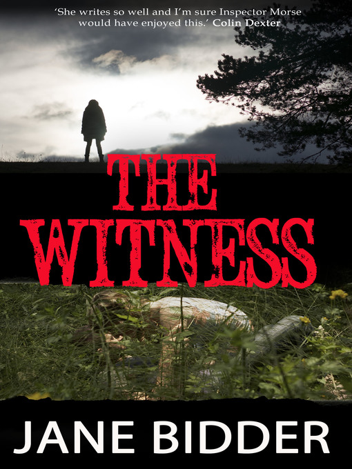 Title details for The Witness by Jane Bidder - Available